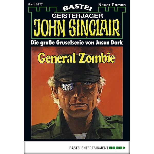John Sinclair 377 / Geisterjäger John Sinclair Bd.377, Jason Dark