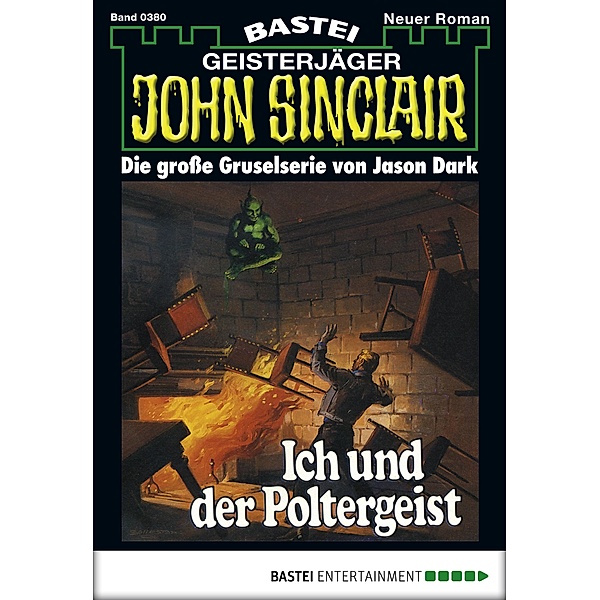 John Sinclair 380 / Geisterjäger John Sinclair Bd.380, Jason Dark