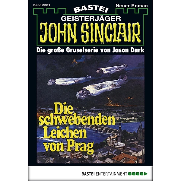 John Sinclair 381 / Geisterjäger John Sinclair Bd.381, Jason Dark