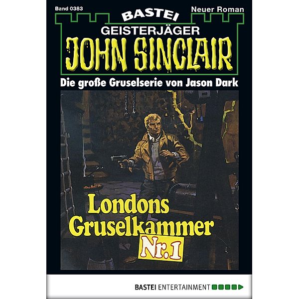 John Sinclair 383 / Geisterjäger John Sinclair Bd.383, Jason Dark