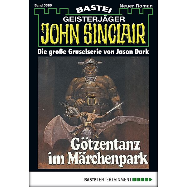 John Sinclair 386 / Geisterjäger John Sinclair Bd.386, Jason Dark