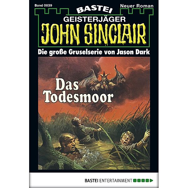 John Sinclair 39 / Geisterjäger John Sinclair Bd.39, Jason Dark