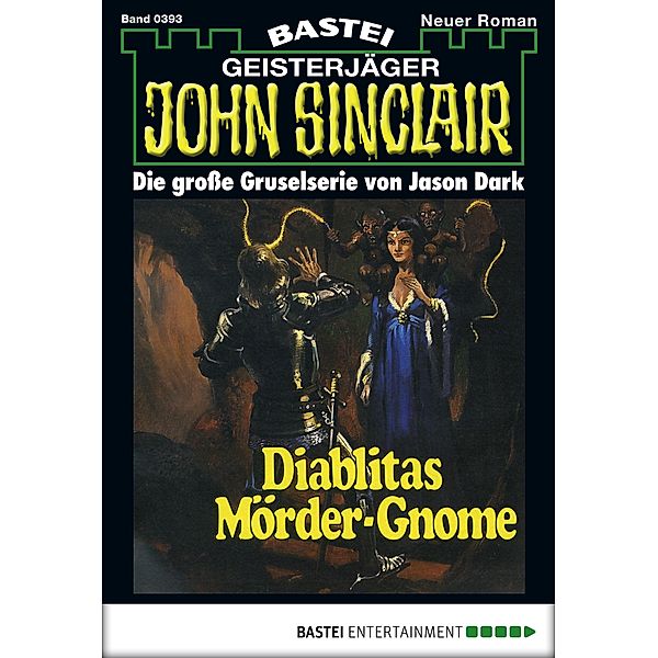 John Sinclair 393 / Geisterjäger John Sinclair Bd.393, Jason Dark