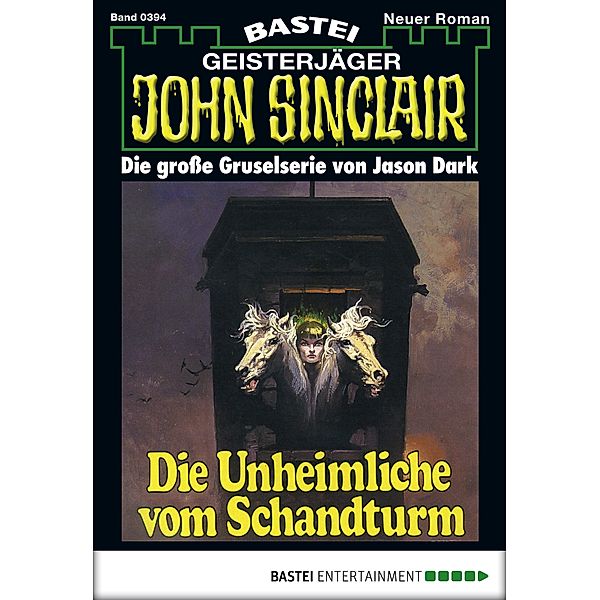 John Sinclair 394 / John Sinclair Bd.394, Jason Dark