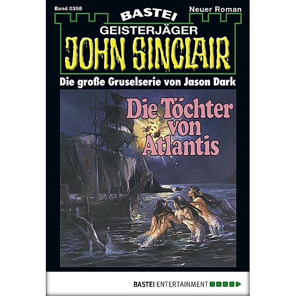 John Sinclair 398 / John Sinclair Bd.398, Jason Dark