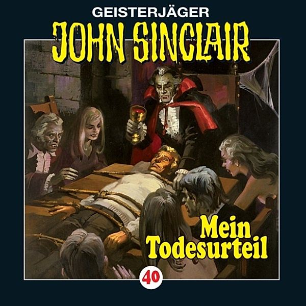 John Sinclair - 40 - Mein Todesurteil (3/3), Jason Dark
