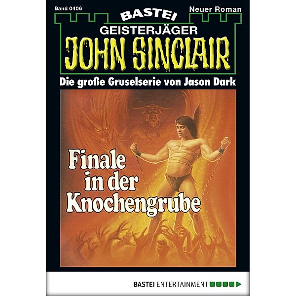 John Sinclair 406 / Geisterjäger John Sinclair Bd.406, Jason Dark