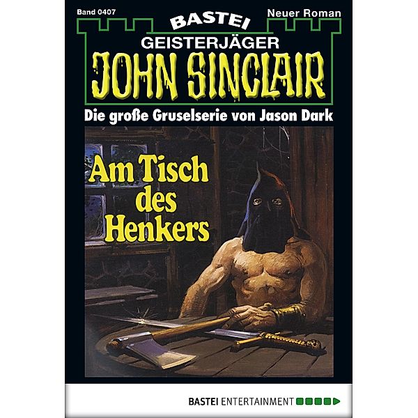 John Sinclair 407 / John Sinclair Bd.407, Jason Dark