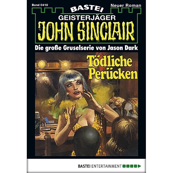 John Sinclair 410 / Geisterjäger John Sinclair Bd.410, Jason Dark