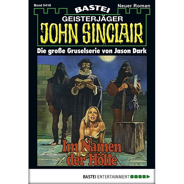 John Sinclair 416 / Geisterjäger John Sinclair Bd.416, Jason Dark