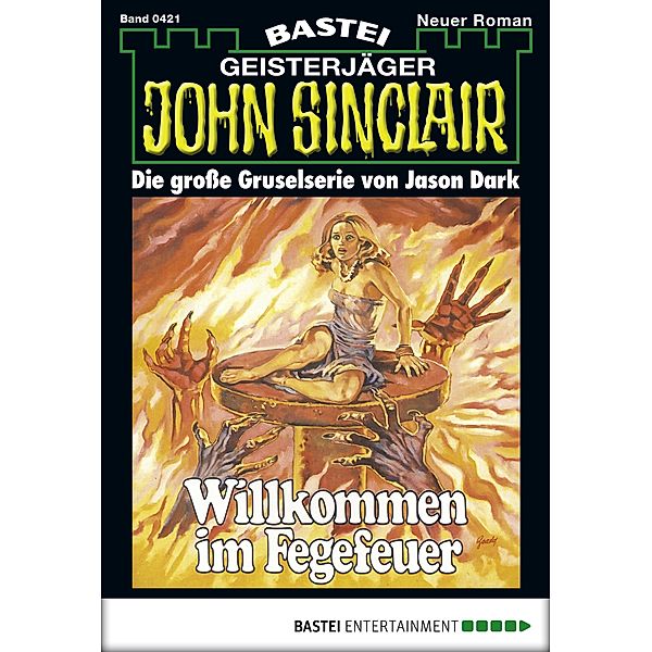 John Sinclair 421 / John Sinclair Bd.421, Jason Dark