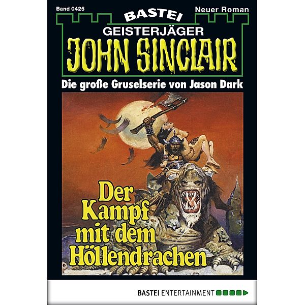 John Sinclair 425 / Geisterjäger John Sinclair Bd.425, Jason Dark