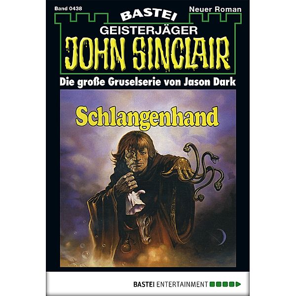John Sinclair 438 / Geisterjäger John Sinclair Bd.438, Jason Dark