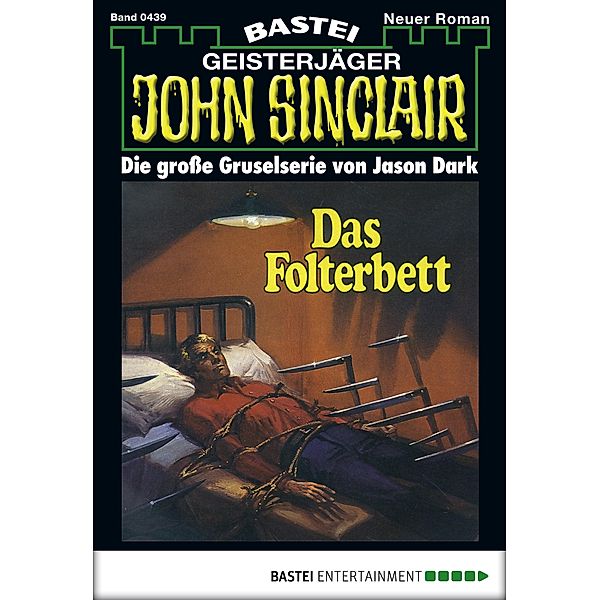 John Sinclair 439 / Geisterjäger John Sinclair Bd.439, Jason Dark