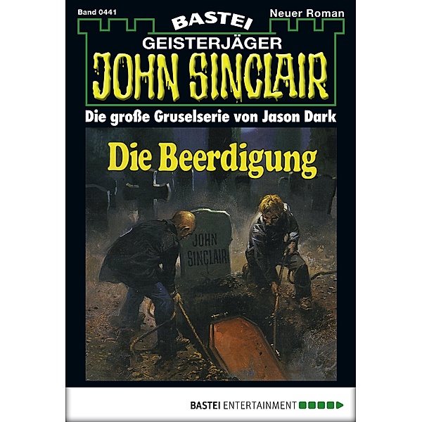 John Sinclair 441 / Geisterjäger John Sinclair Bd.441, Jason Dark