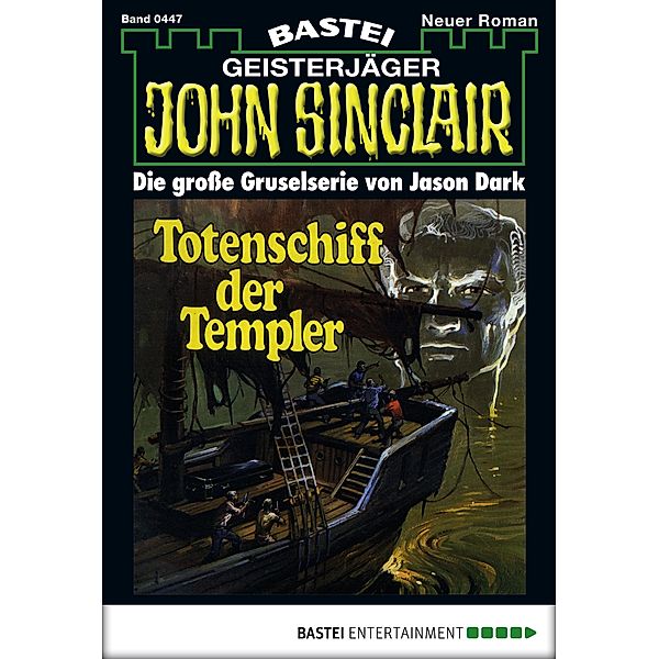 John Sinclair 447 / John Sinclair Bd.447, Jason Dark