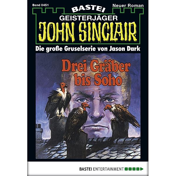 John Sinclair 451 / Geisterjäger John Sinclair Bd.451, Jason Dark