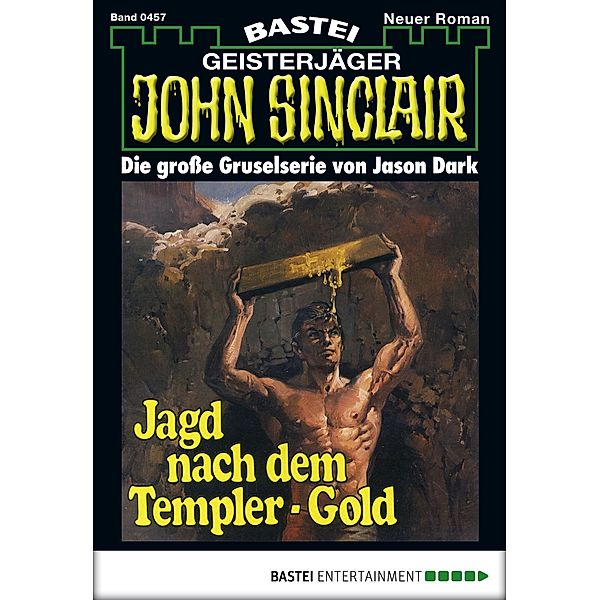 John Sinclair 457 / Geisterjäger John Sinclair Bd.457, Jason Dark