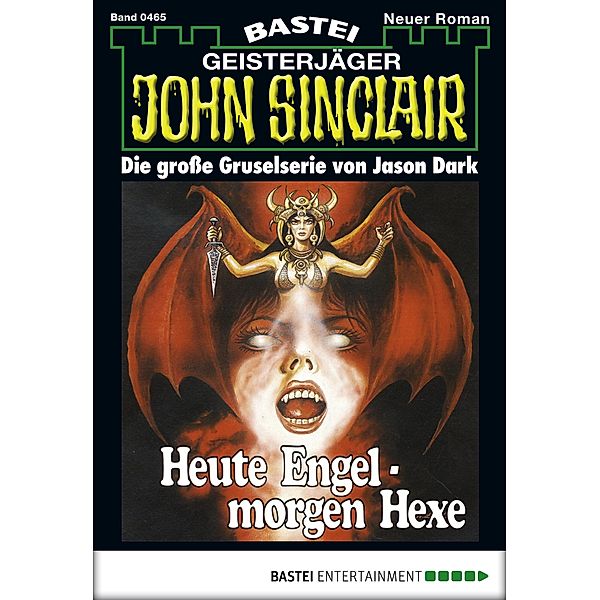 John Sinclair 465 / Geisterjäger John Sinclair Bd.465, Jason Dark