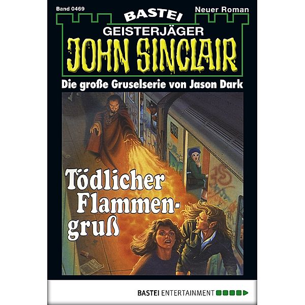 John Sinclair 469 / John Sinclair Bd.469, Jason Dark