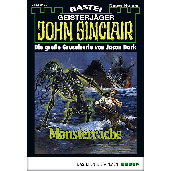 John Sinclair 472 / John Sinclair Bd.472, Jason Dark