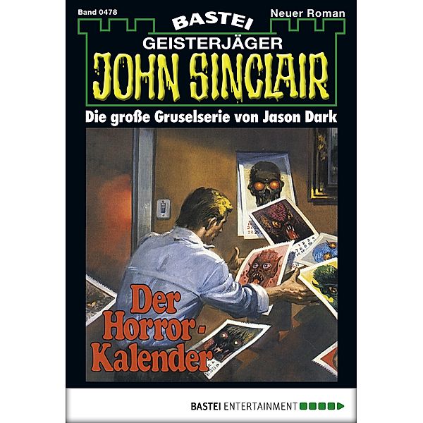 John Sinclair 478 / Geisterjäger John Sinclair Bd.478, Jason Dark