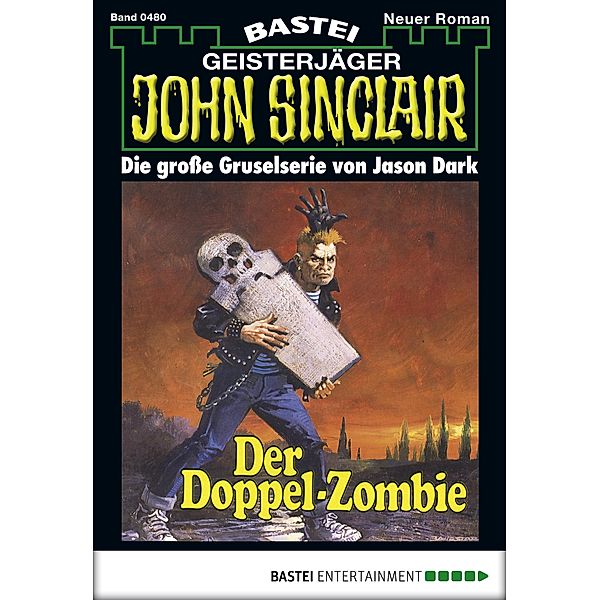 John Sinclair 480 / Geisterjäger John Sinclair Bd.480, Jason Dark