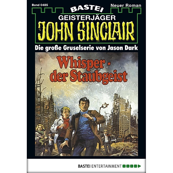 John Sinclair 485 / Geisterjäger John Sinclair Bd.485, Jason Dark