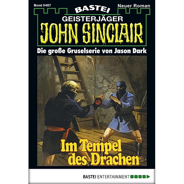 John Sinclair 487 / Geisterjäger John Sinclair Bd.487, Jason Dark