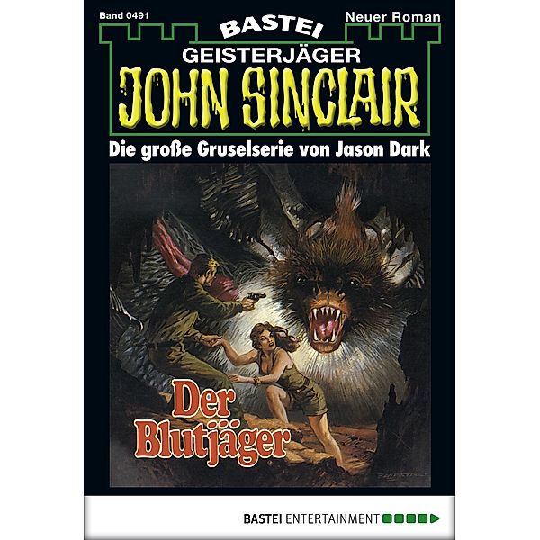 John Sinclair 491 / John Sinclair Bd.491, Jason Dark