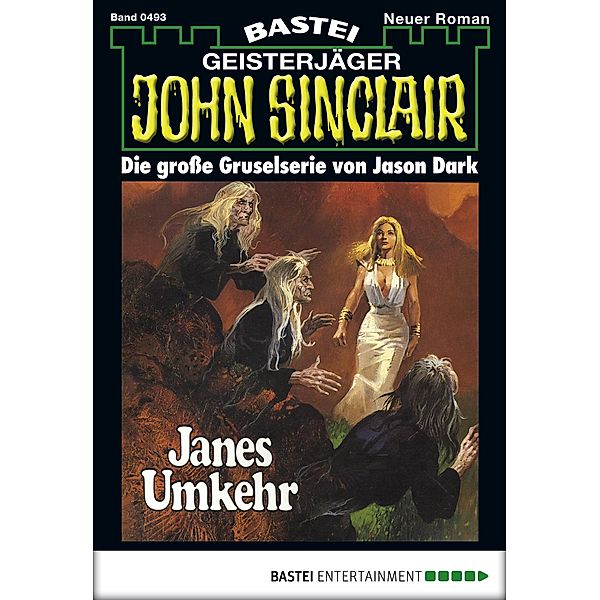 John Sinclair 493 / John Sinclair Bd.493, Jason Dark