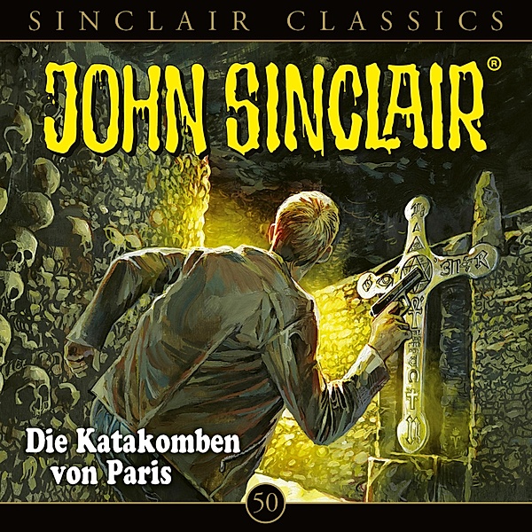 John Sinclair - 50 - Die Katakomben von Paris, Jason Dark