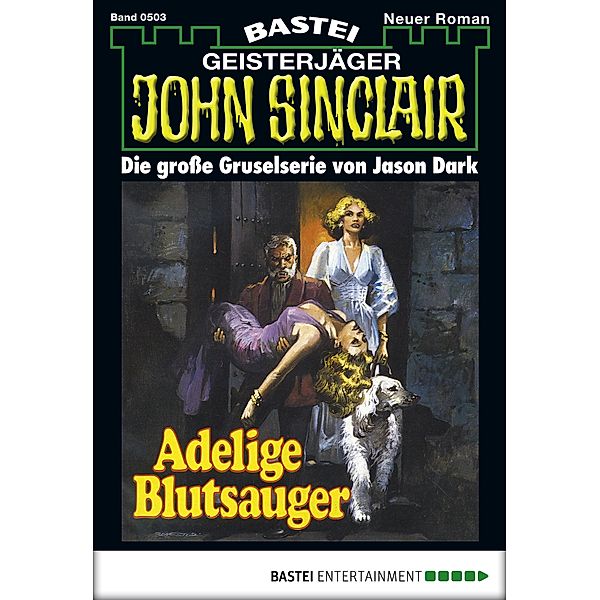 John Sinclair 503 / Geisterjäger John Sinclair Bd.503, Jason Dark