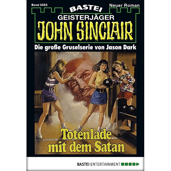 John Sinclair 552 / John Sinclair Bd.552, Jason Dark
