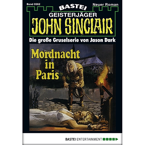 John Sinclair 562 / Geisterjäger John Sinclair Bd.562, Jason Dark