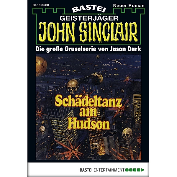 John Sinclair 583 / Geisterjäger John Sinclair Bd.583, Jason Dark