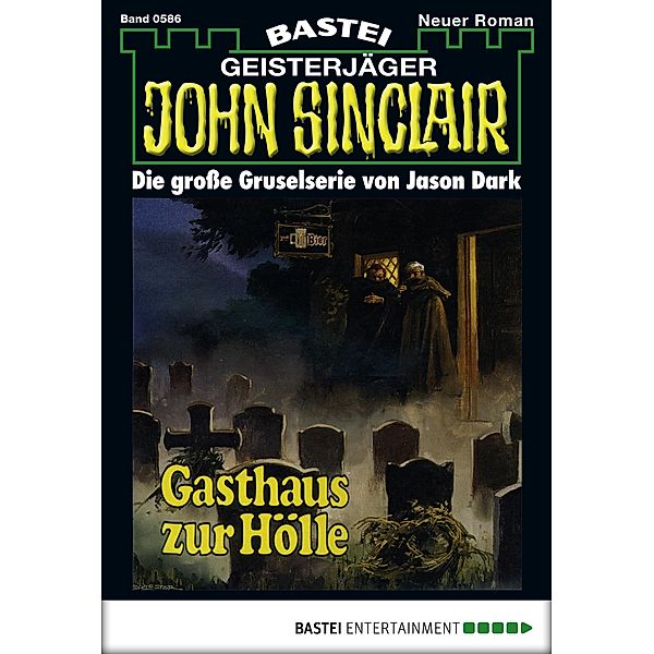 John Sinclair 586 / John Sinclair Bd.586, Jason Dark