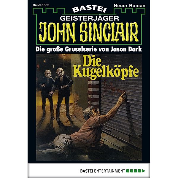 John Sinclair 589 / Geisterjäger John Sinclair Bd.589, Jason Dark