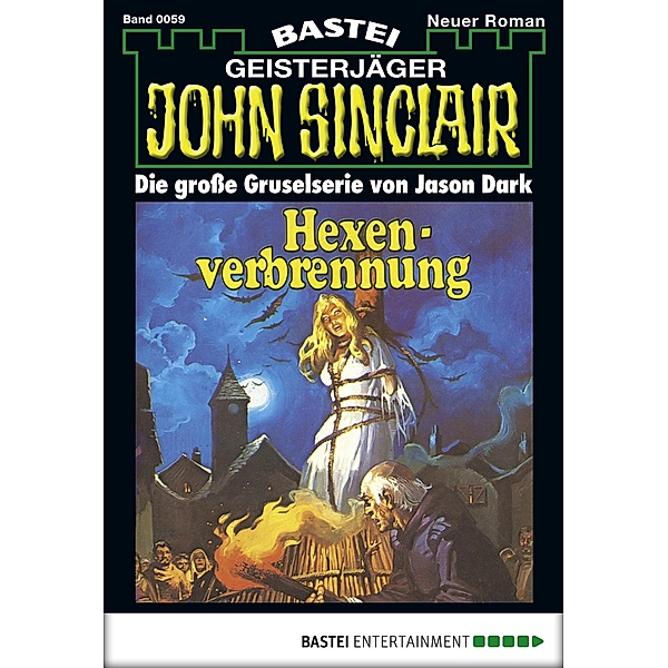 John Sinclair 59 / Geisterjäger John Sinclair Bd.59, Jason Dark