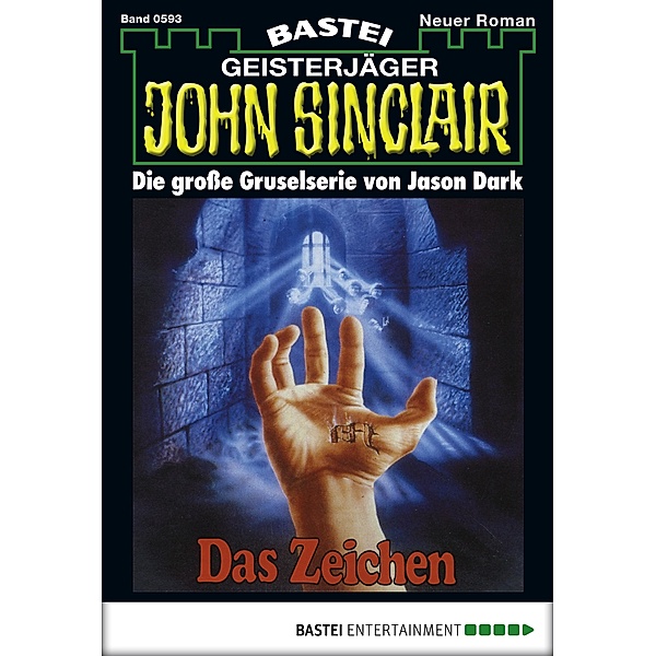 John Sinclair 593 / Geisterjäger John Sinclair Bd.593, Jason Dark