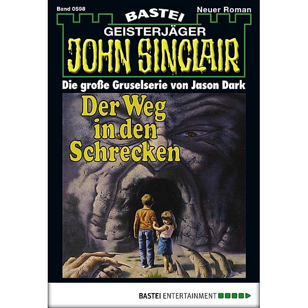 John Sinclair 598 / Geisterjäger John Sinclair Bd.598, Jason Dark