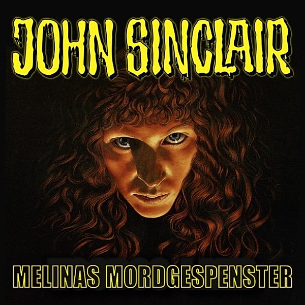John Sinclair - 6 - Melinas Mordgespenster, Jason Dark