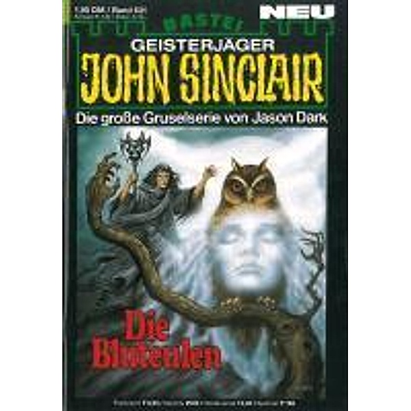 John Sinclair 631 / Geisterjäger John Sinclair Bd.631, Jason Dark