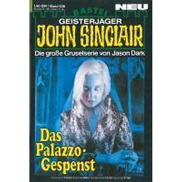 John Sinclair 638 / Geisterjäger John Sinclair Bd.638, Jason Dark