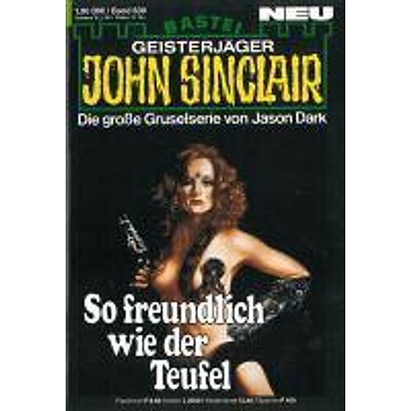 John Sinclair 639 / Geisterjäger John Sinclair Bd.639, Jason Dark