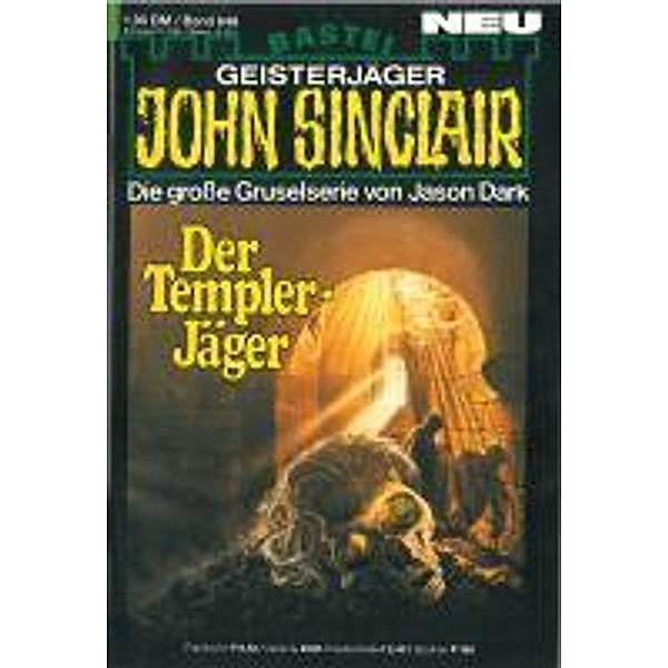 John Sinclair 646 / Geisterjäger John Sinclair Bd.646, Jason Dark