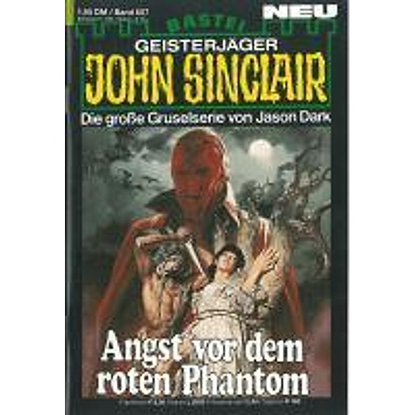 John Sinclair 657 / Geisterjäger John Sinclair Bd.657, Jason Dark