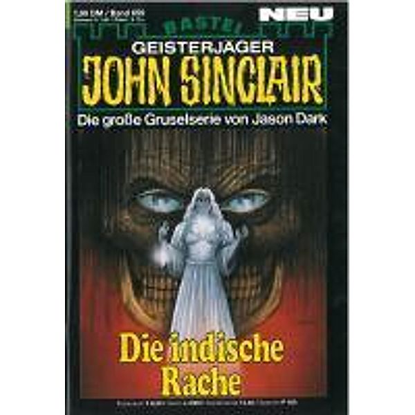 John Sinclair 659 / Geisterjäger John Sinclair Bd.659, Jason Dark