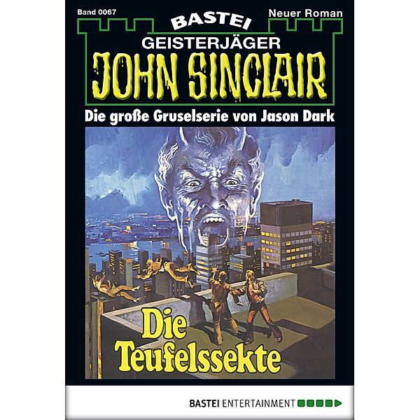 John Sinclair 67 / Geisterjäger John Sinclair Bd.0067, Jason Dark