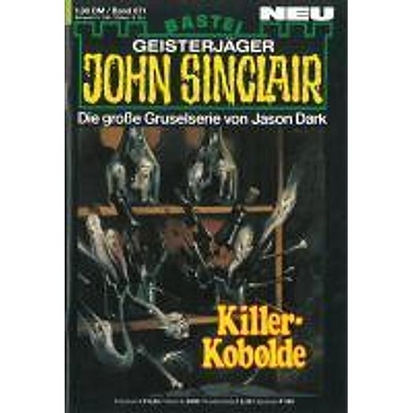 John Sinclair 671 / Geisterjäger John Sinclair Bd.671, Jason Dark